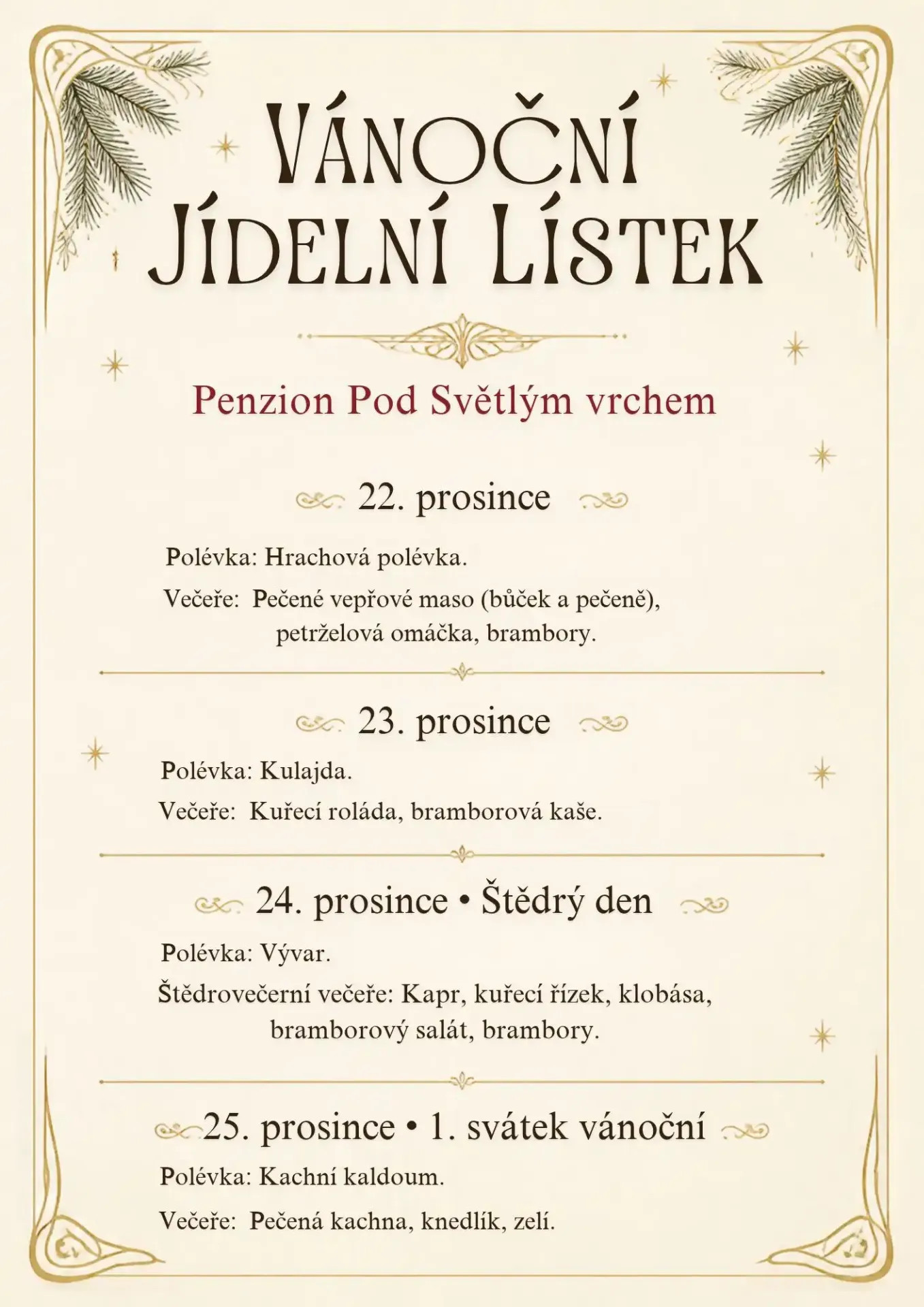 Vánoční jídelní lístek Penzionu Pod Světlým vrchem v Albrechticích v Jizerských horách. Slavnostní menu od 22. do 25. prosince, včetně štědrovečerní večeře s kaprem, kuřecím řízkem a bramborovým salátem. Jemný vánoční design v krémové, zelené a zlaté barvě.